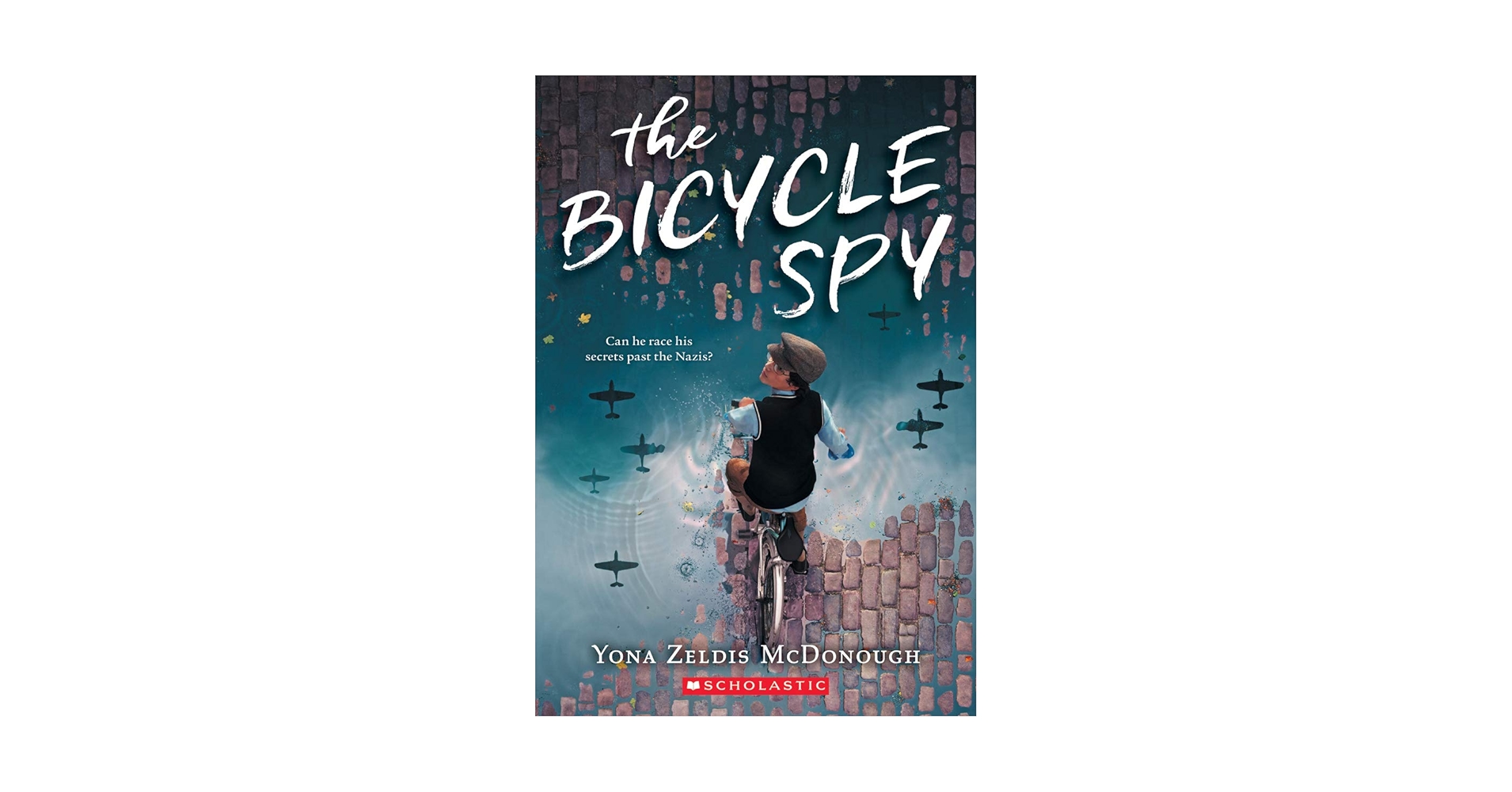 The Bicycle Spy: McDonough, Yona Zeldis: 9780545850964